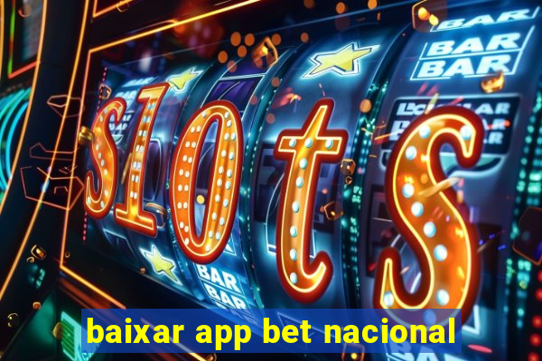 baixar app bet nacional